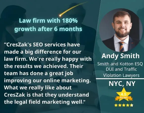 Andy Smith says CresZak Digital Media enhanced our law firm’s online presence effectively.