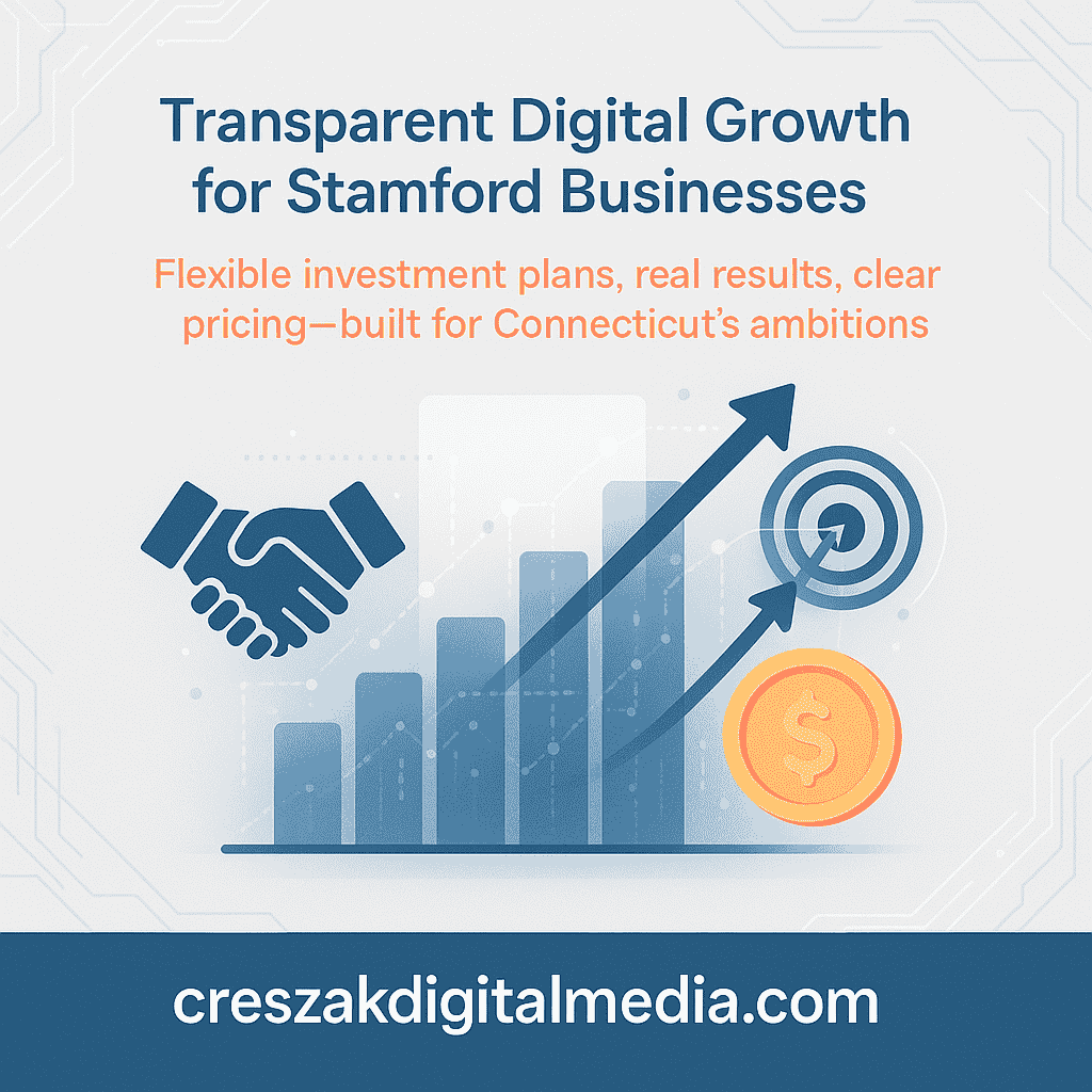 transparent and scalable investment plans for stamford businesses Digital Marketing Services in Stamford offering transparent scalable investment plans with SEO strategy by CresZak Digital Media